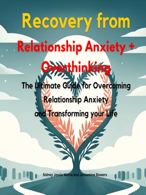 cover image of Recovery from Relationship Anxiety and Overthinking